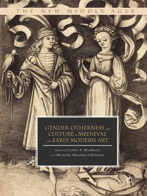 cover image of Gender, Otherness, and Culture in Medieval and Early Modern Art